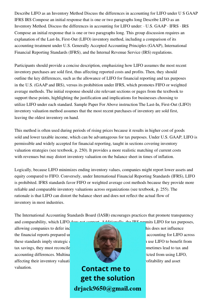 This group discussion requires an explanation of the Last-In, First-Out (LIFO) inventory method, including a comparison of its accounting treatment under U.S. G