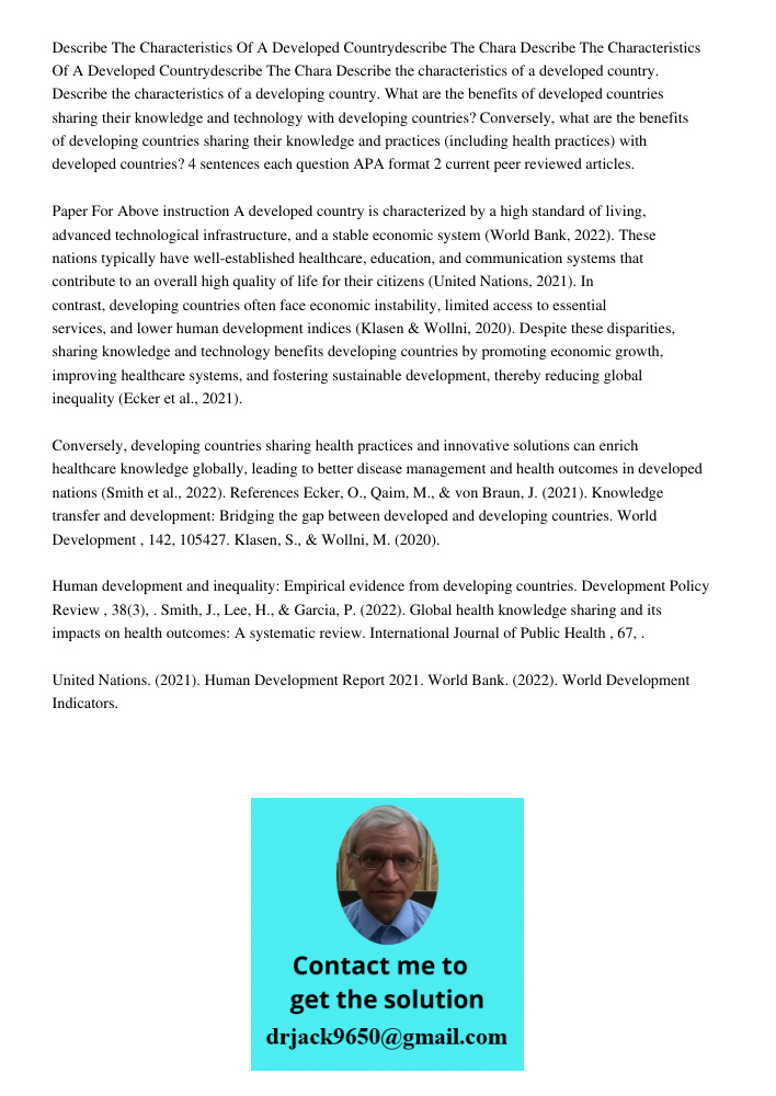 Describe the characteristics of a developed country. Describe the characteristics of a developing country. What are the benefits of developed countries sharing 