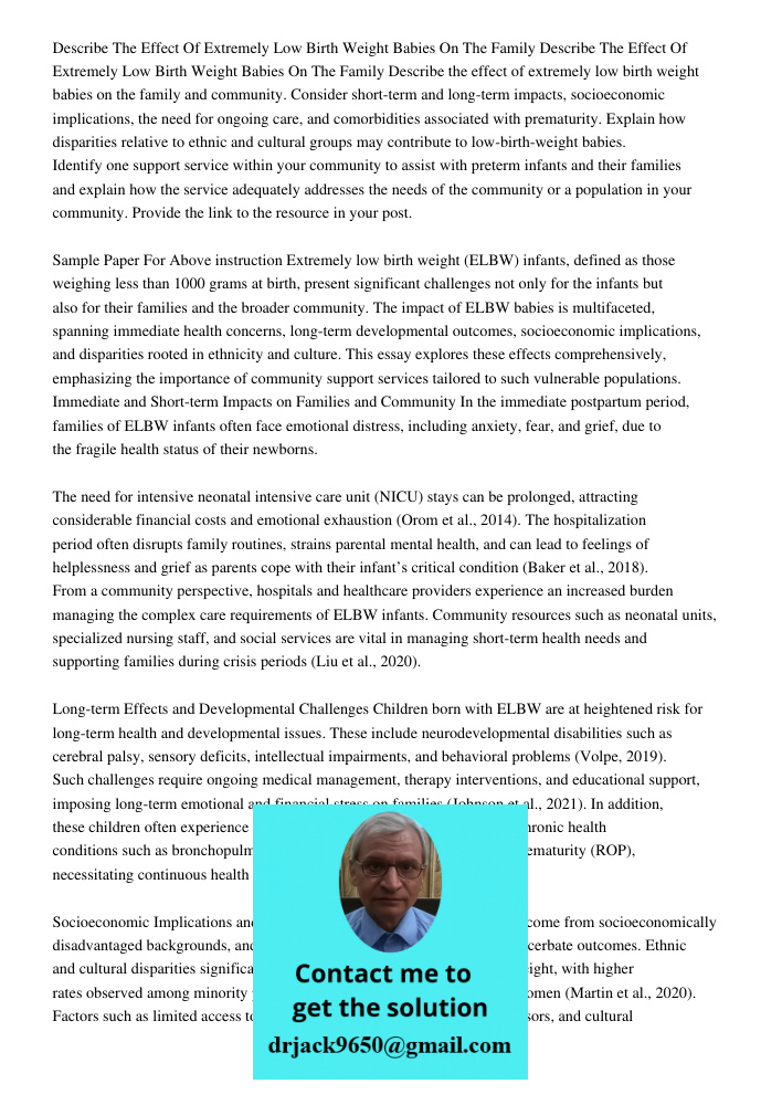 Describe the effect of extremely low birth weight babies on the family and community. Consider short-term and long-term impacts, socioeconomic implications, the