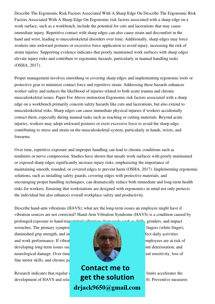 Ergonomic risk factors associated with a sharp edge on a work surface, such as a workbench, include the potential for cuts and lacerations that may cause immedi