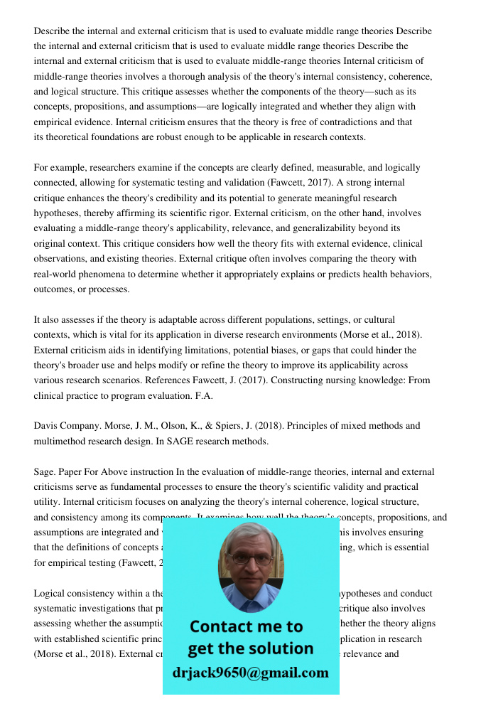 Describe the internal and external criticism that is used to evaluate middle range theories Internal criticism of middle-range theories involves a thorough anal
