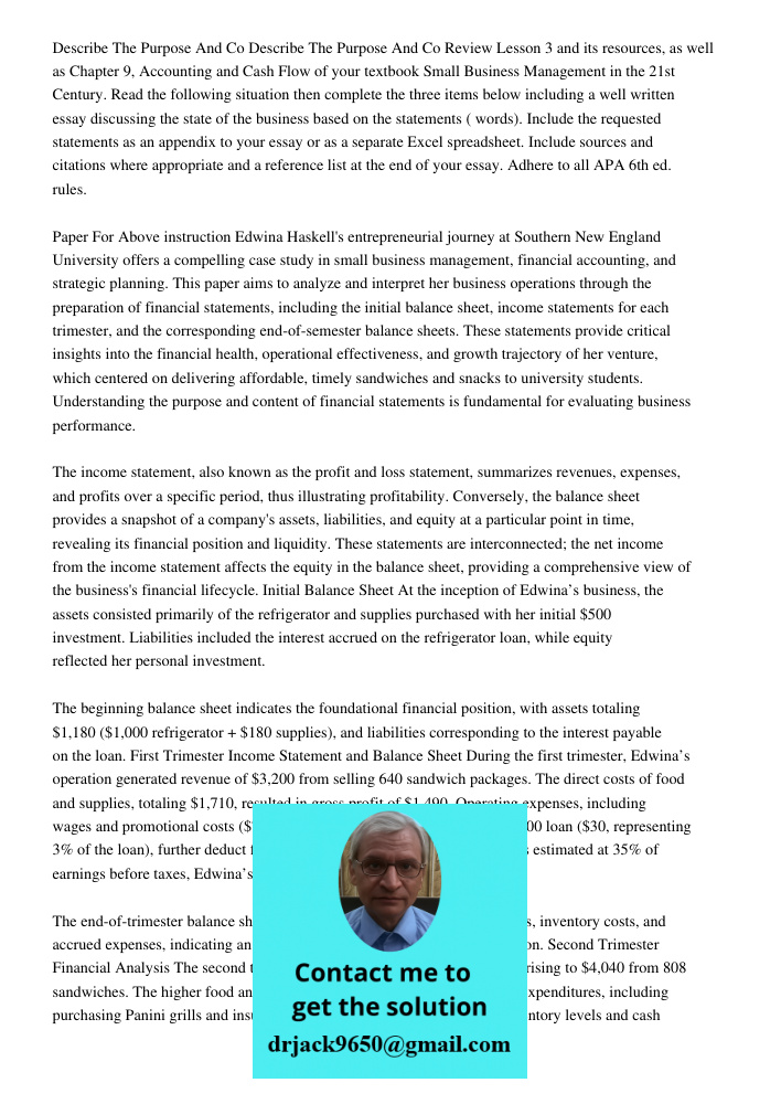 Review Lesson 3 and its resources, as well as Chapter 9, Accounting and Cash Flow of your textbook Small Business Management in the 21st Century. Read the follo