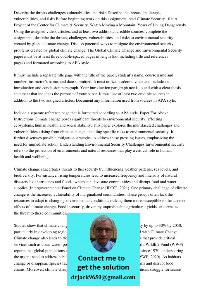 Before beginning work on this assignment, read Climate Security 101: A Project of the Center for Climate & Security. Watch Moving a Mountain: Years of Living Da