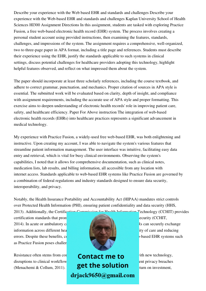 Kaplan University School of Health Sciences HI300 Assignment Directions In this assignment, students are tasked with exploring Practice Fusion, a free web-based