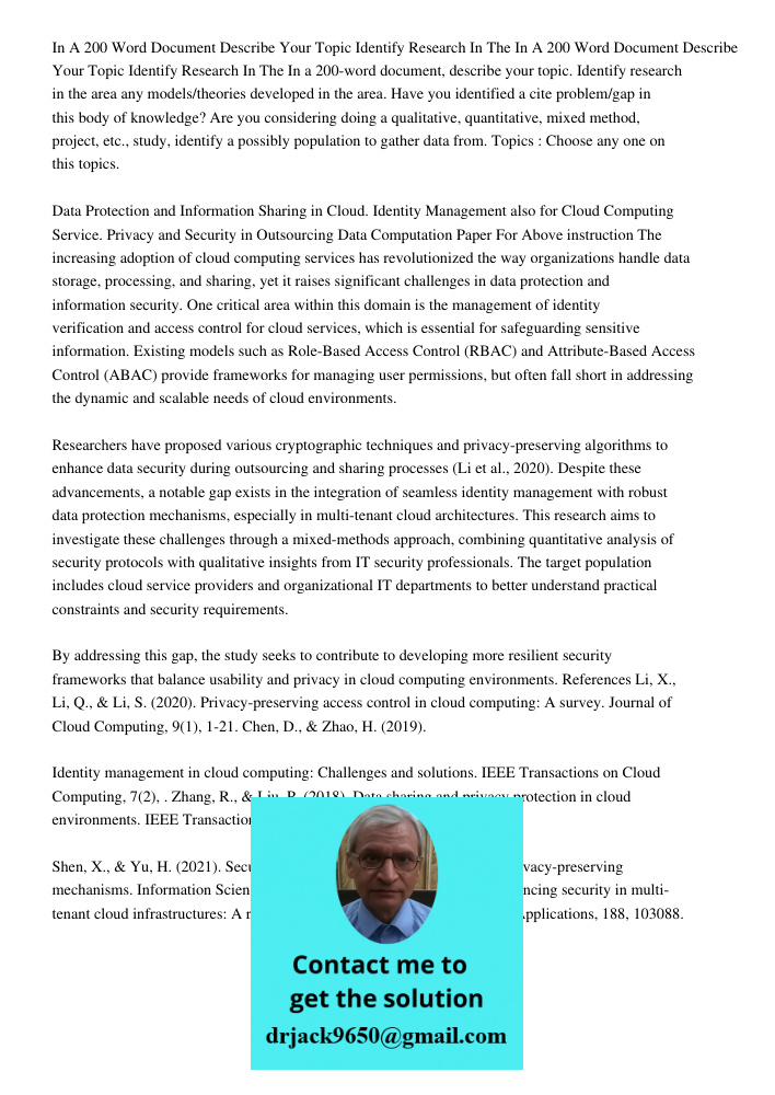 In a 200-word document, describe your topic. Identify research in the area any models/theories developed in the area. Have you identified a cite problem/gap in 