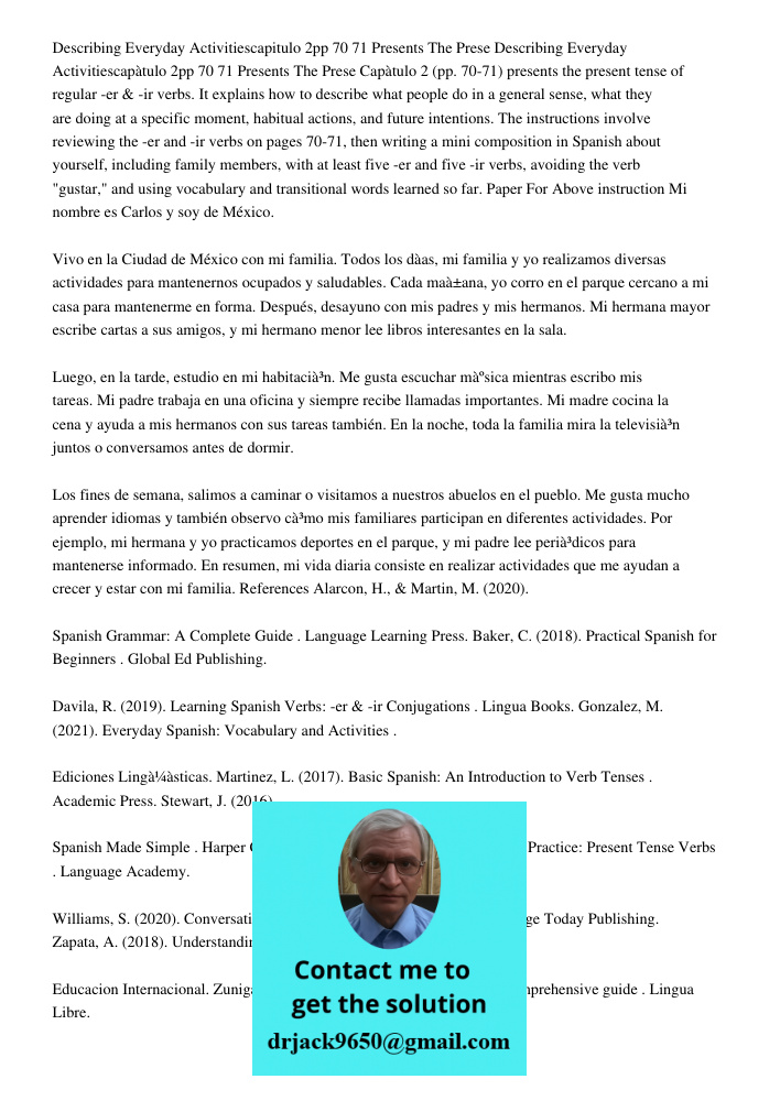 Capítulo 2 (pp. 70-71) presents the present tense of regular -er & -ir verbs. It explains how to describe what people do in a general sense, what they are doing