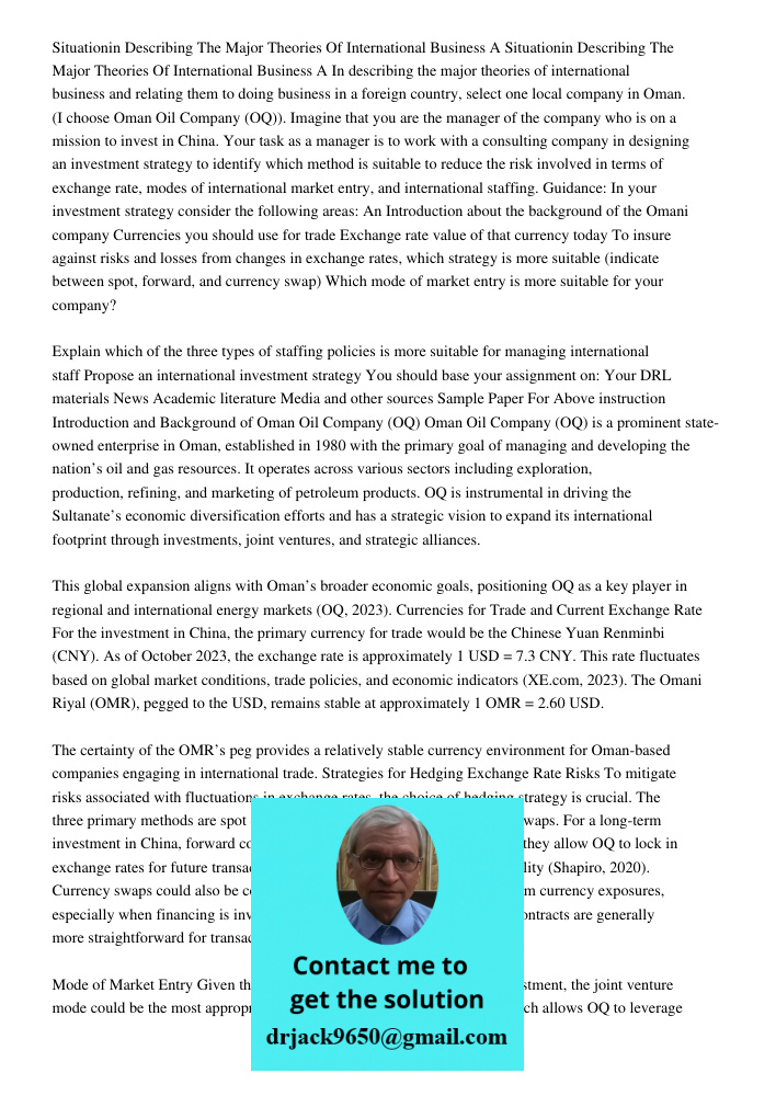 In describing the major theories of international business and relating them to doing business in a foreign country, select one local company in Oman. (I choose