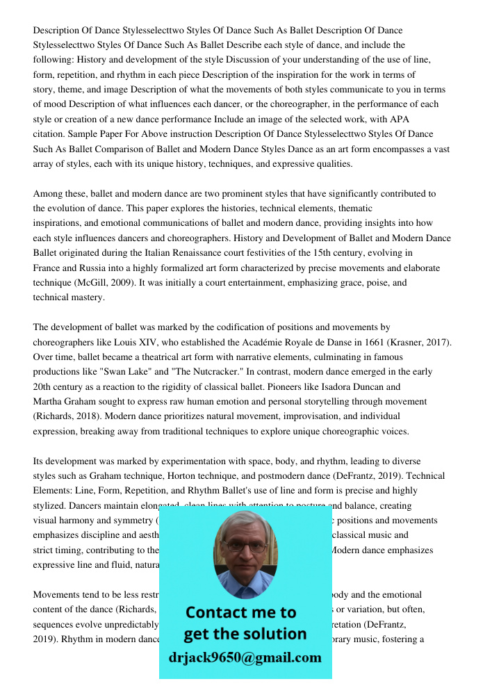Describe each style of dance, and include the following: History and development of the style Discussion of your understanding of the use of line, form, repetit
