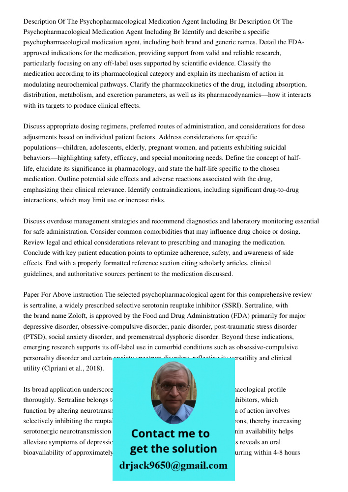 Identify and describe a specific psychopharmacological medication agent, including both brand and generic names. Detail the FDA-approved indications for the med