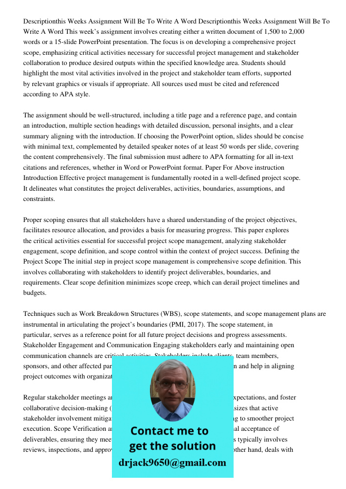 This week’s assignment involves creating either a written document of 1,500 to 2,000 words or a 15-slide PowerPoint presentation. The focus is on developing a c