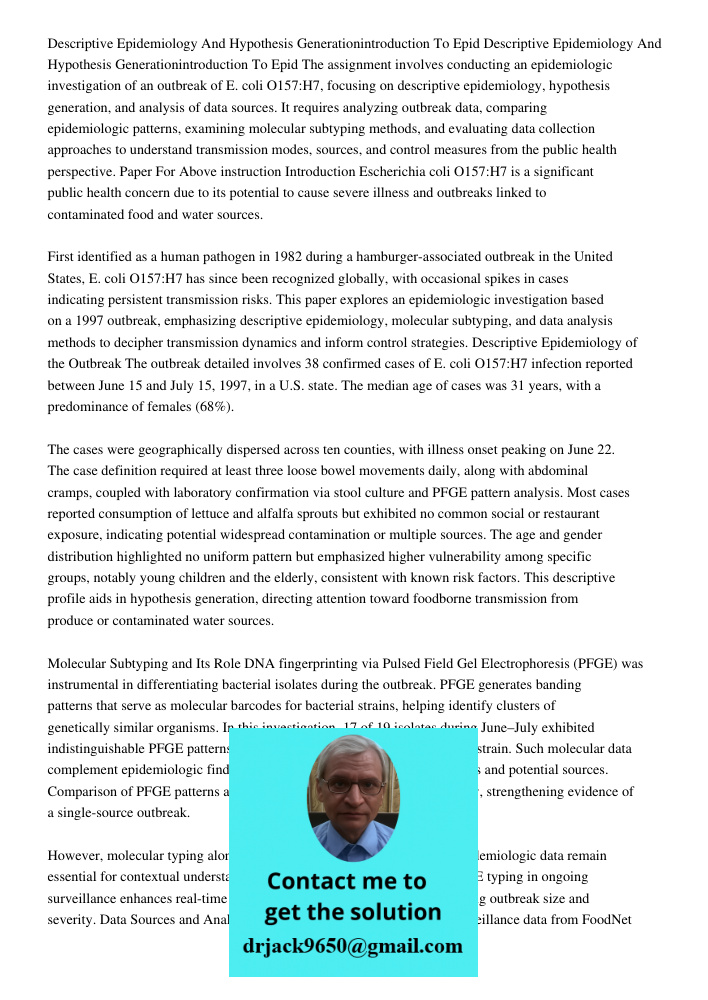 The assignment involves conducting an epidemiologic investigation of an outbreak of E. coli O157:H7, focusing on descriptive epidemiology, hypothesis generation