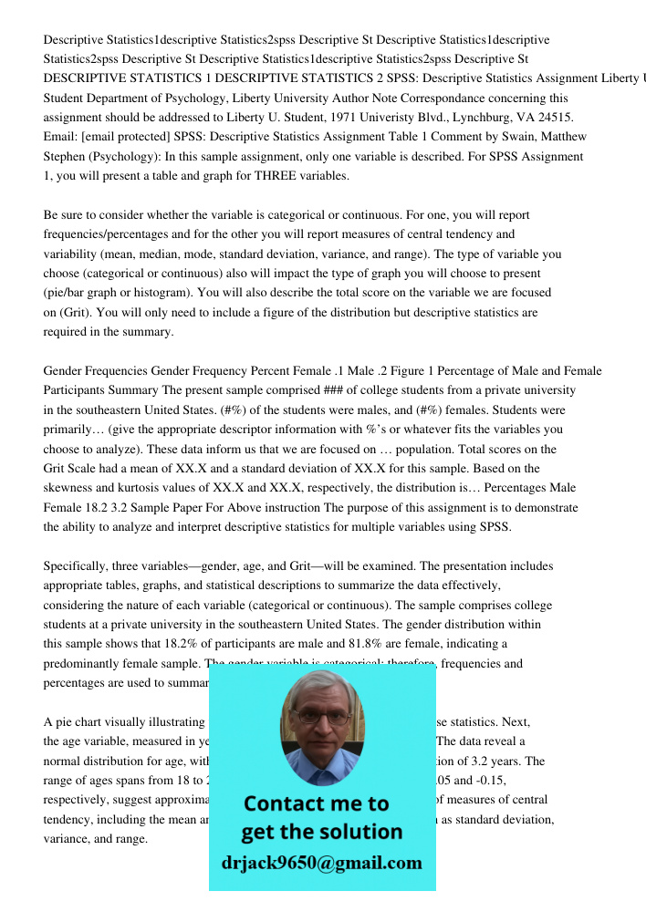 Descriptive Statistics1descriptive Statistics2spss Descriptive St DESCRIPTIVE STATISTICS 1 DESCRIPTIVE STATISTICS 2 SPSS: Descriptive Statistics Assignment Libe