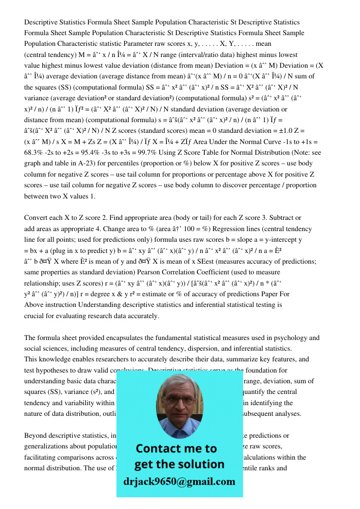 Descriptive Statistics Formula Sheet Sample Population Characteristic statistic Parameter raw scores x, y, . . . . . X, Y, . . . . . mean (central tendency) M =