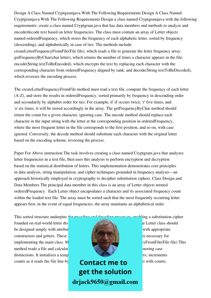 Design a class named Cryptgramjava with the following requirements: create a class named Cryptgram.java that has data members and methods to analyze and encode/