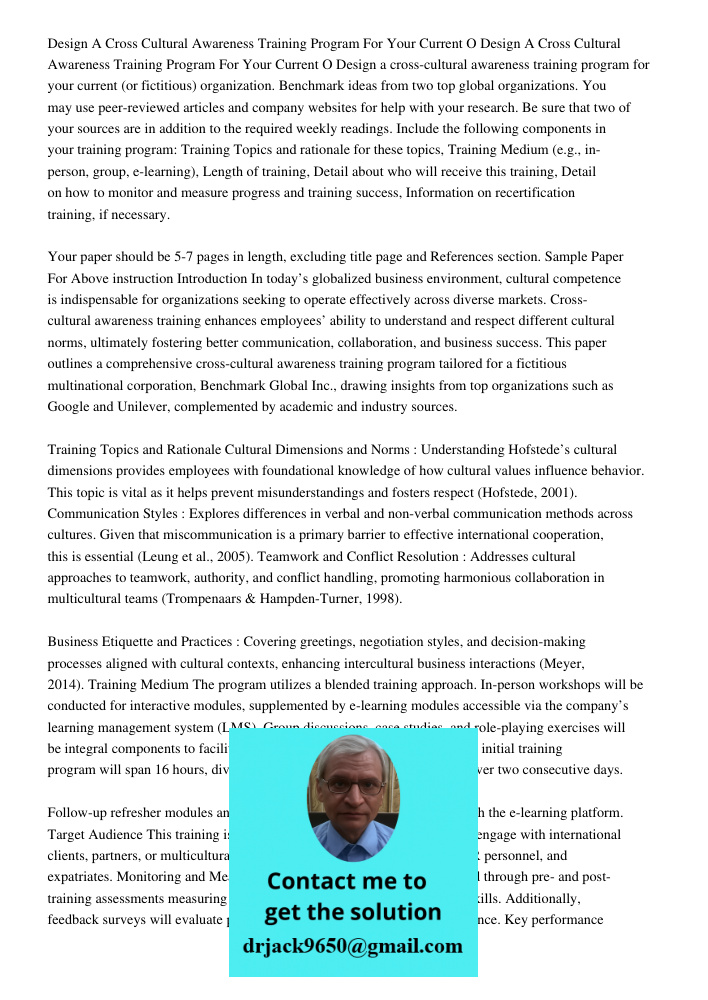 Design a cross-cultural awareness training program for your current (or fictitious) organization. Benchmark ideas from two top global organizations. You may use