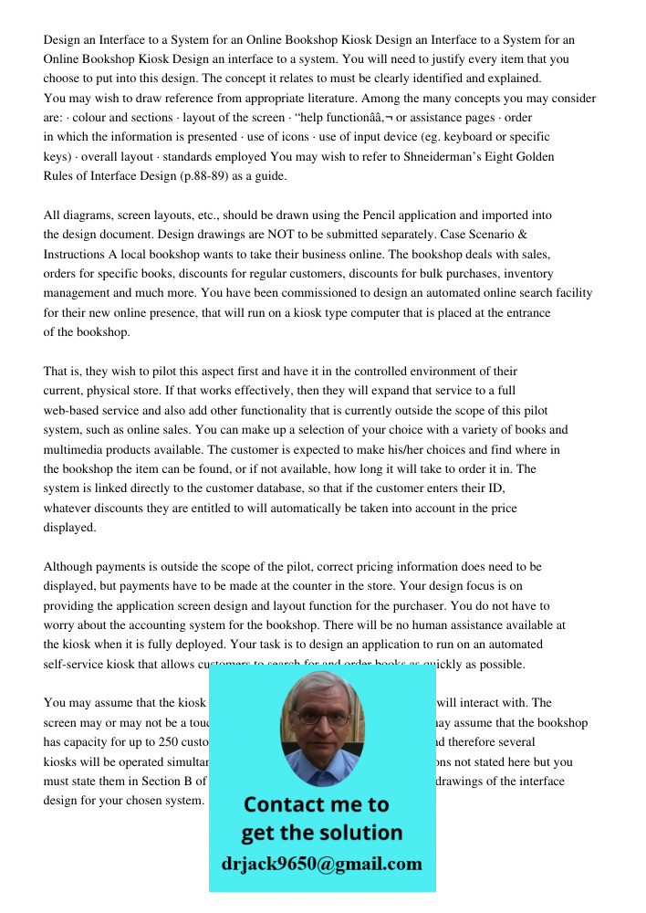 Design an interface to a system. You will need to justify every item that you choose to put into this design. The concept it relates to must be clearly identifi