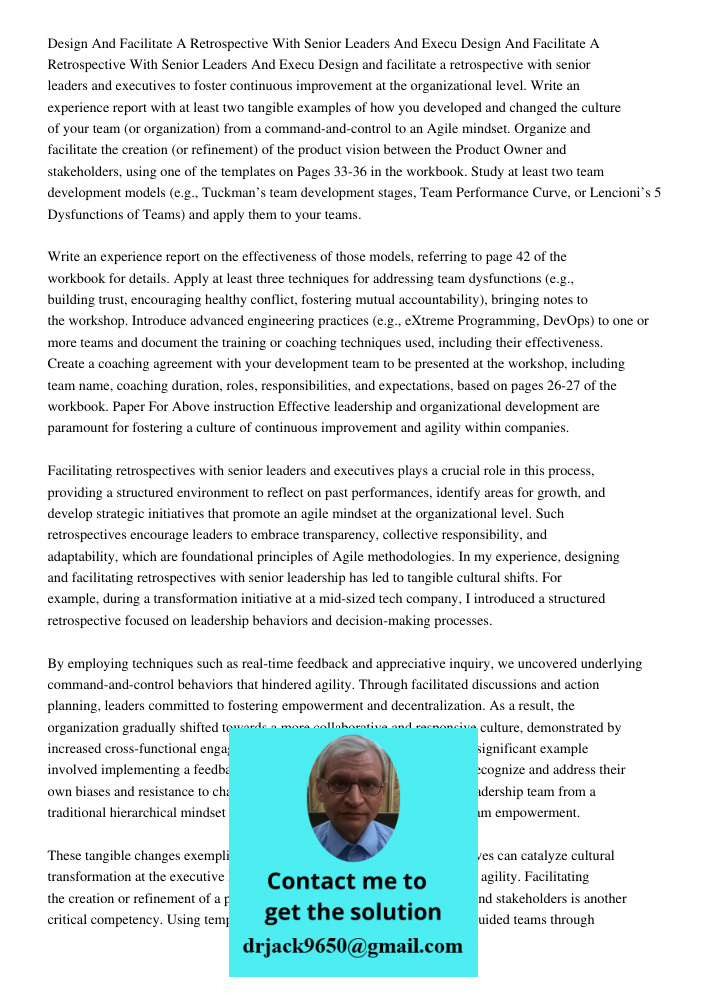 Design and facilitate a retrospective with senior leaders and executives to foster continuous improvement at the organizational level. Write an experience repor