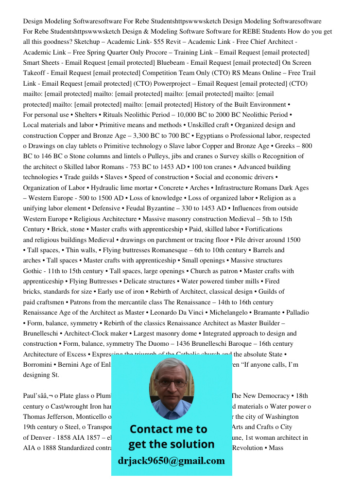 Design & Modeling Software Software for REBE Students How do you get all this goodness? Sketchup – Academic Link- $55 Revit – Academic Link - Free Chief Archite