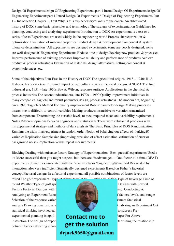 Design Of Experiments * Design of Engineering Experiments Part 1 – Introduction Chapter 1, Text Why is this trip necessary? Goals of the course An abbreviated h