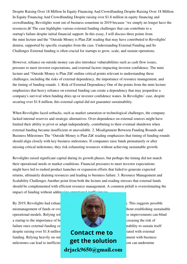 Despite raising over $1.8 million in equity financing and crowdfunding, Revolights went out of business sometime in 2019 because “we simply no longer have the r