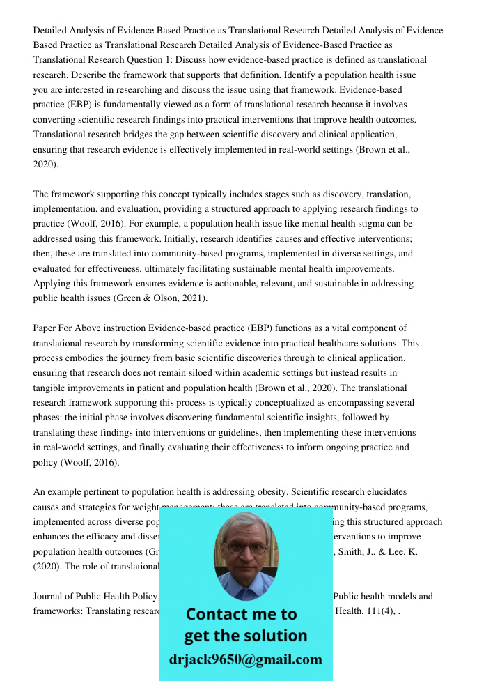 Detailed Analysis of Evidence Based Practice as Translational Research Question 1: Discuss how evidence-based practice is defined as translational research. Des