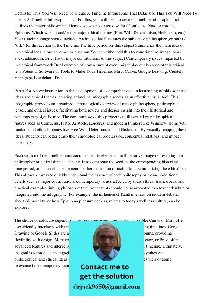 For this, you will need to create a timeline infographic that outlines the major philosophical lenses we've encountered so far (Confucius, Plato, Aristotle, Epi
