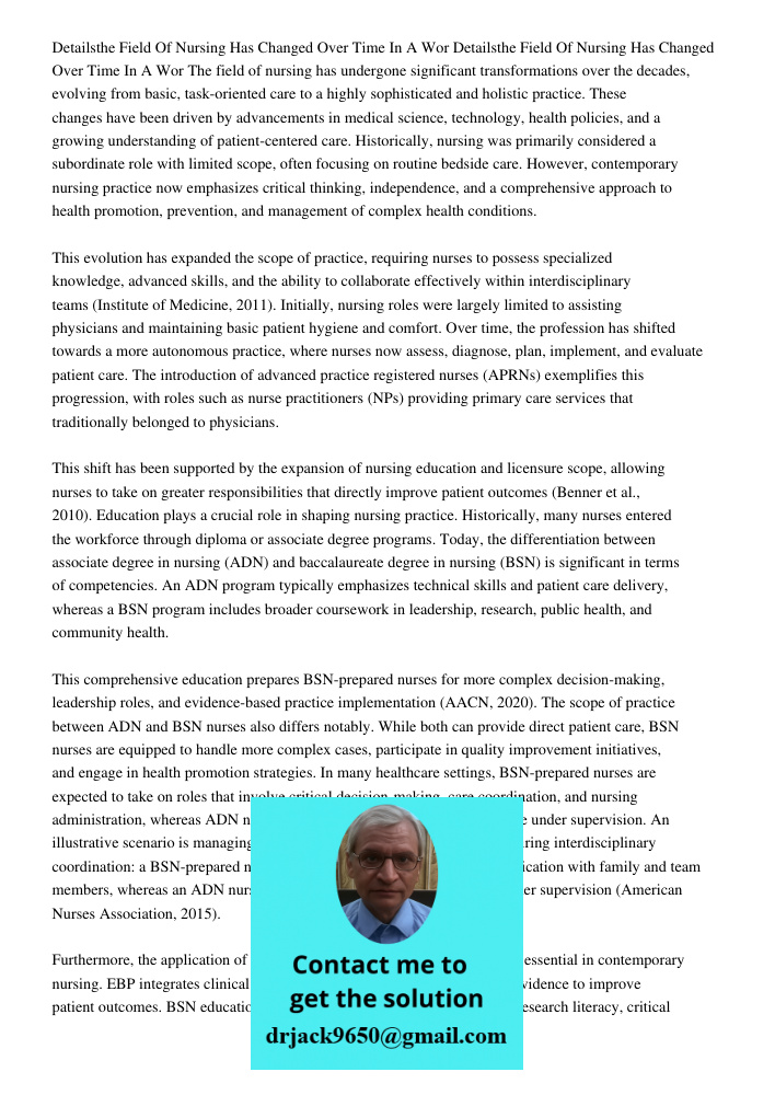 The field of nursing has undergone significant transformations over the decades, evolving from basic, task-oriented care to a highly sophisticated and holistic 