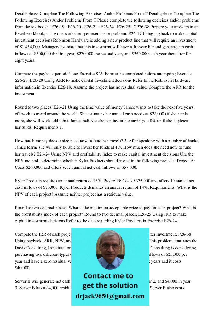 Please complete the following exercises and/or problems from the textbook: · E26-19 · E26-20 · E26-21 · E26-24 · E26-25 · CP26-38 Prepare your answers in an Exc