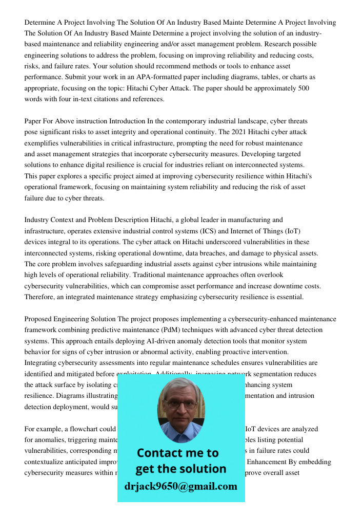 Determine a project involving the solution of an industry-based maintenance and reliability engineering and/or asset management problem. Research possible engin