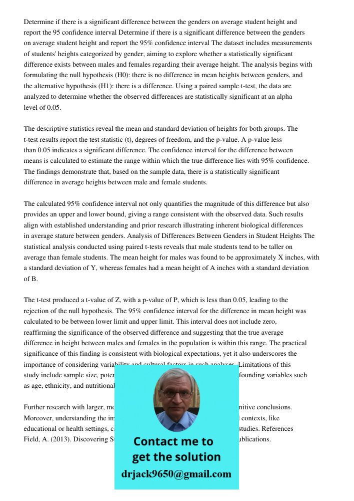 The dataset includes measurements of students' heights categorized by gender, aiming to explore whether a statistically significant difference exists between ma