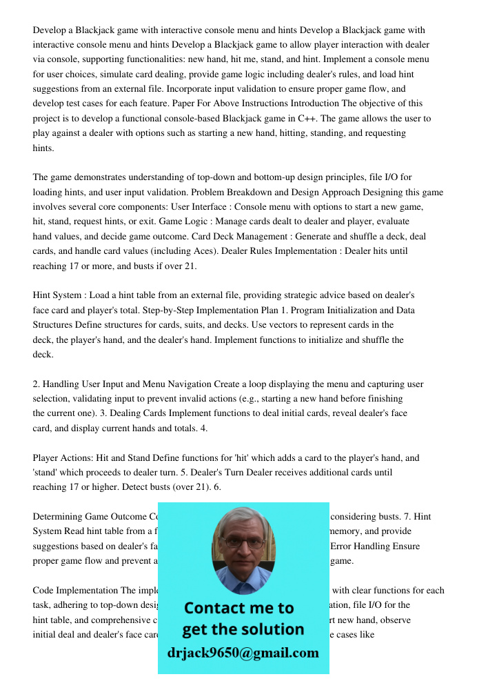 Develop a Blackjack game to allow player interaction with dealer via console, supporting functionalities: new hand, hit me, stand, and hint. Implement a console