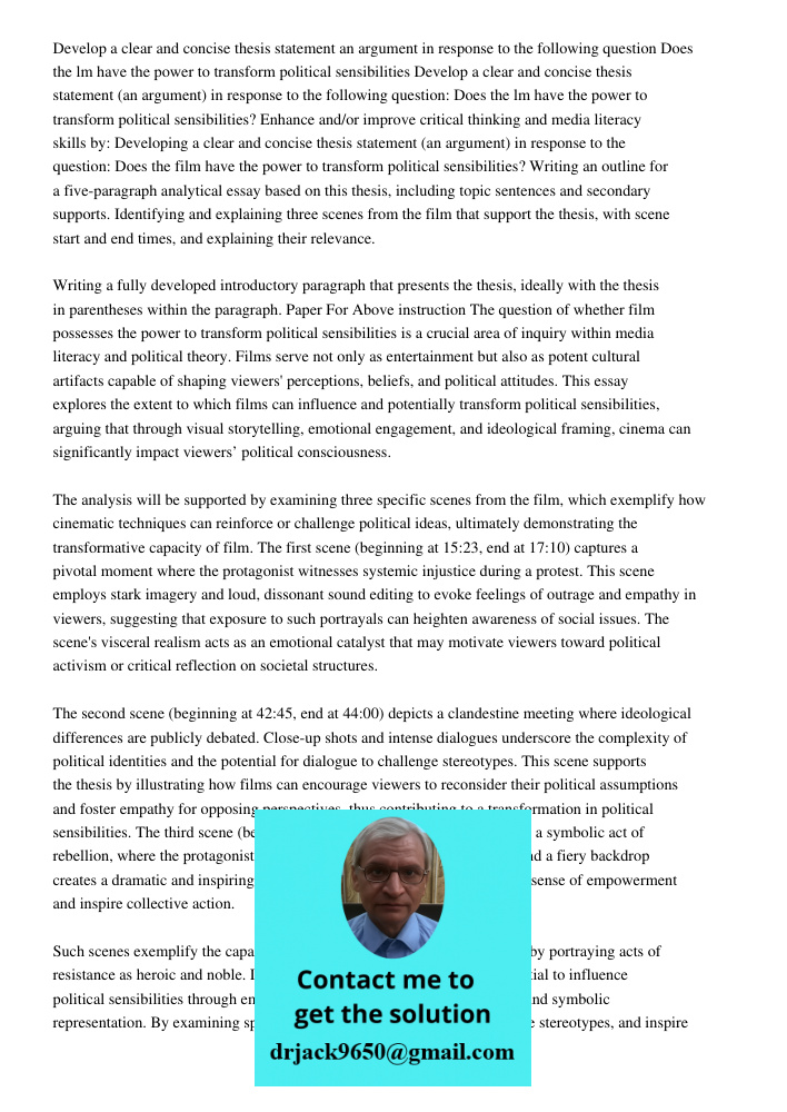 Enhance and/or improve critical thinking and media literacy skills by: Developing a clear and concise thesis statement (an argument) in response to the question
