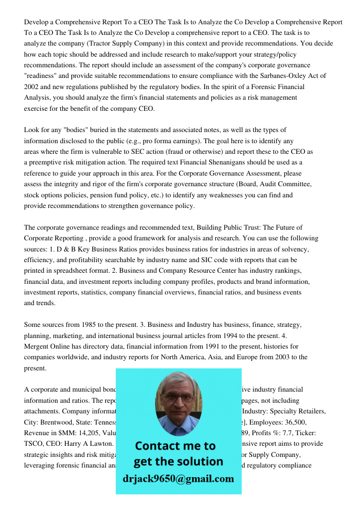 Develop a comprehensive report to a CEO. The task is to analyze the company (Tractor Supply Company) in this context and provide recommendations. You decide how