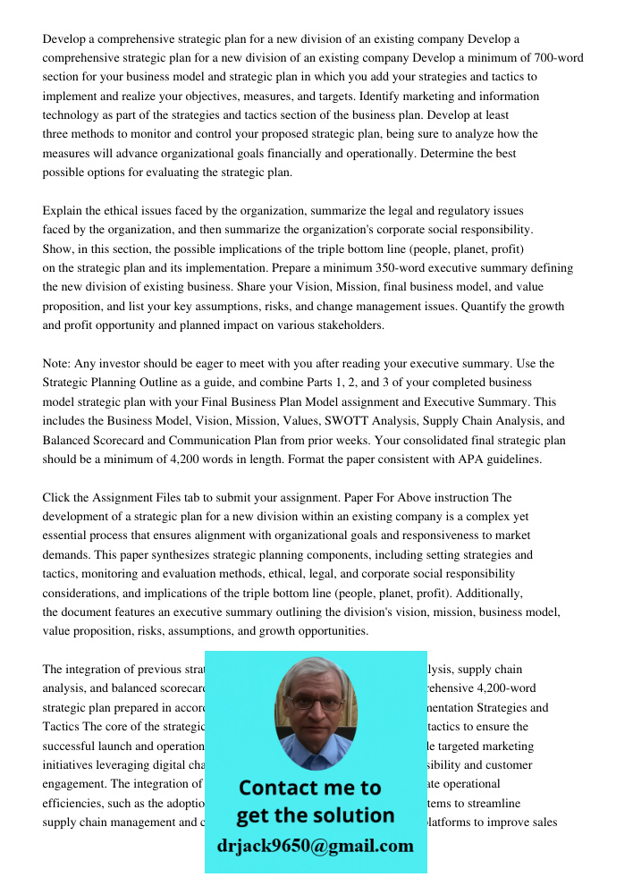 Develop a minimum of 700-word section for your business model and strategic plan in which you add your strategies and tactics to implement and realize your obje