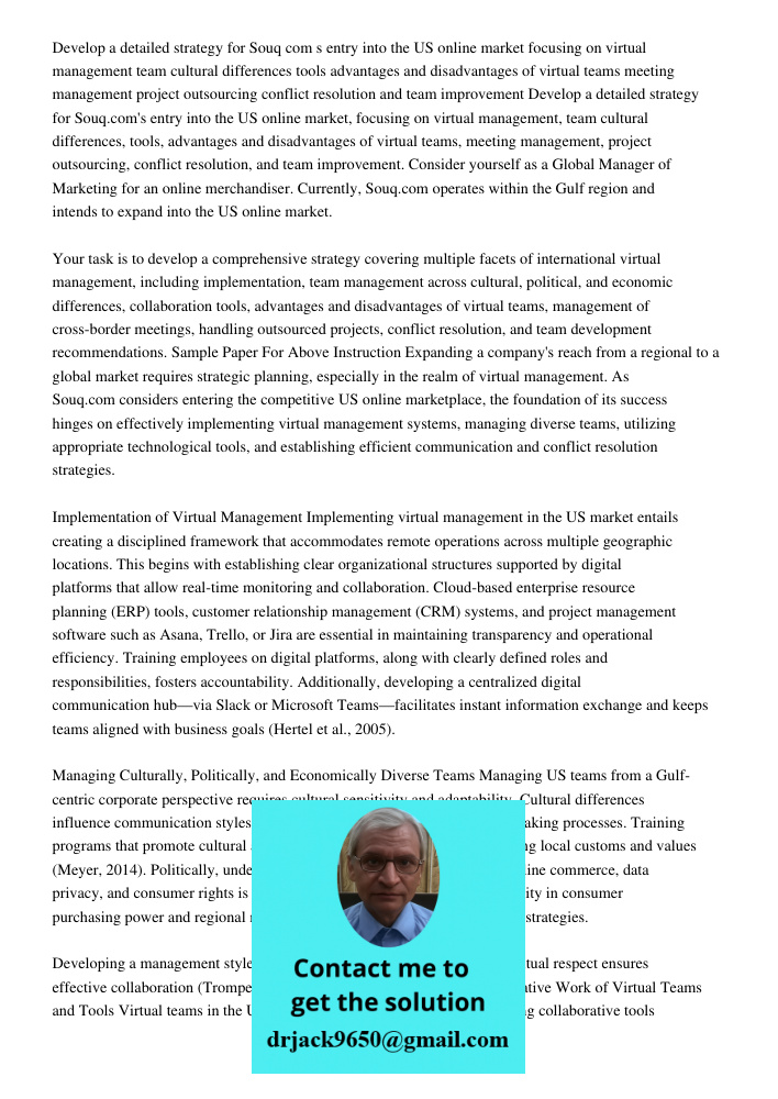 Consider yourself as a Global Manager of Marketing for an online merchandiser. Currently, Souq.com operates within the Gulf region and intends to expand into th