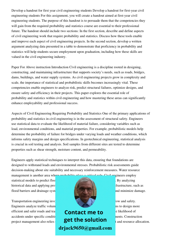 For this assignment, you will create a handout aimed at first-year civil engineering students. The purpose of this handout is to persuade them that the competen