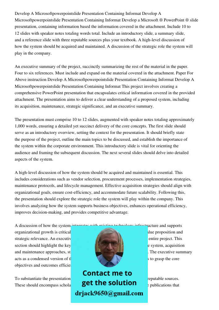 Develop a Microsoft ® PowerPoint ® slide presentation, containing information based the information covered in the attachment. Include 10 to 12 slides with spea