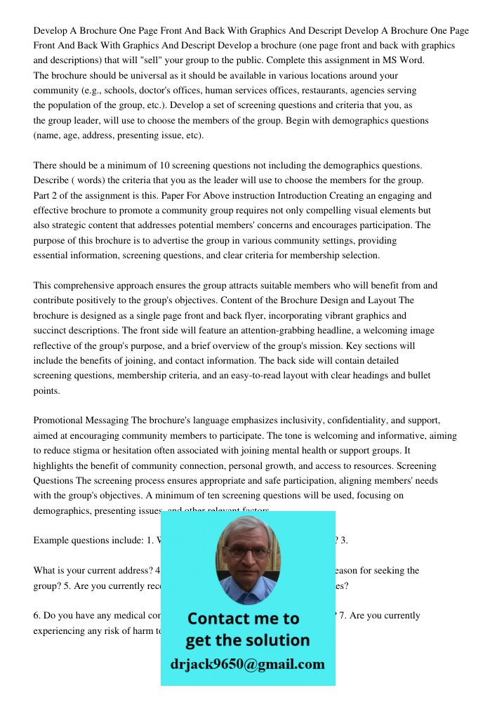 Develop a brochure (one page front and back with graphics and descriptions) that will "sell" your group to the public. Complete this assignment in MS Word. The 