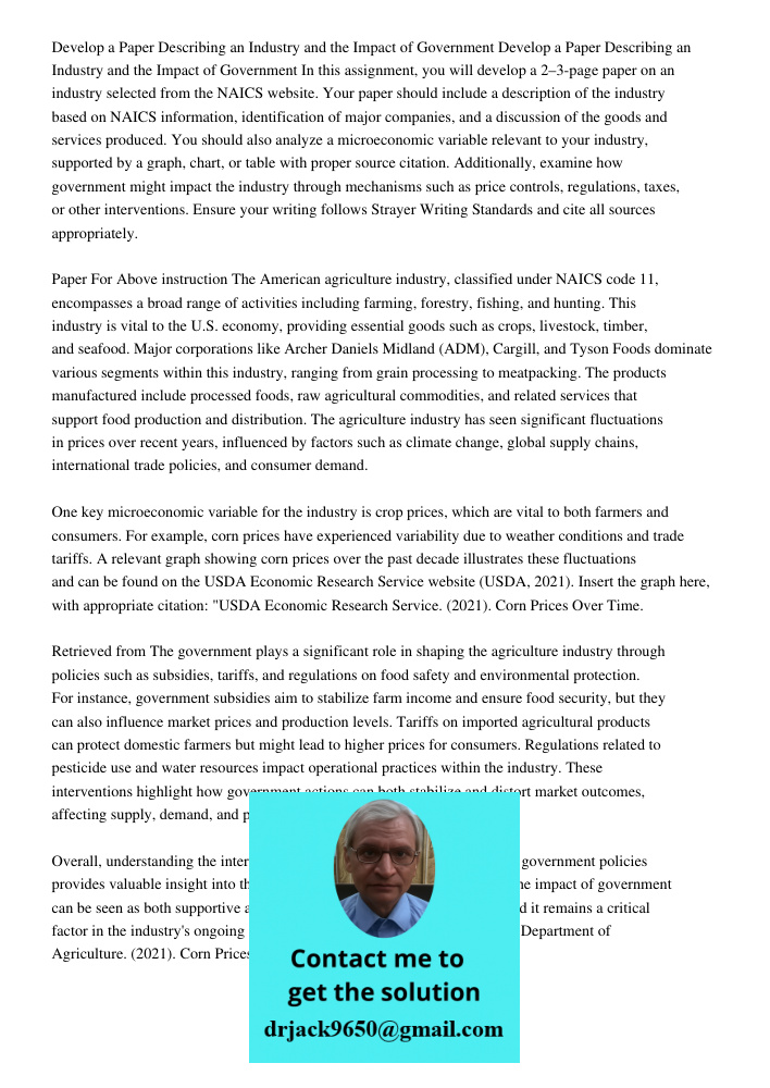 In this assignment, you will develop a 2–3-page paper on an industry selected from the NAICS website. Your paper should include a description of the industry ba