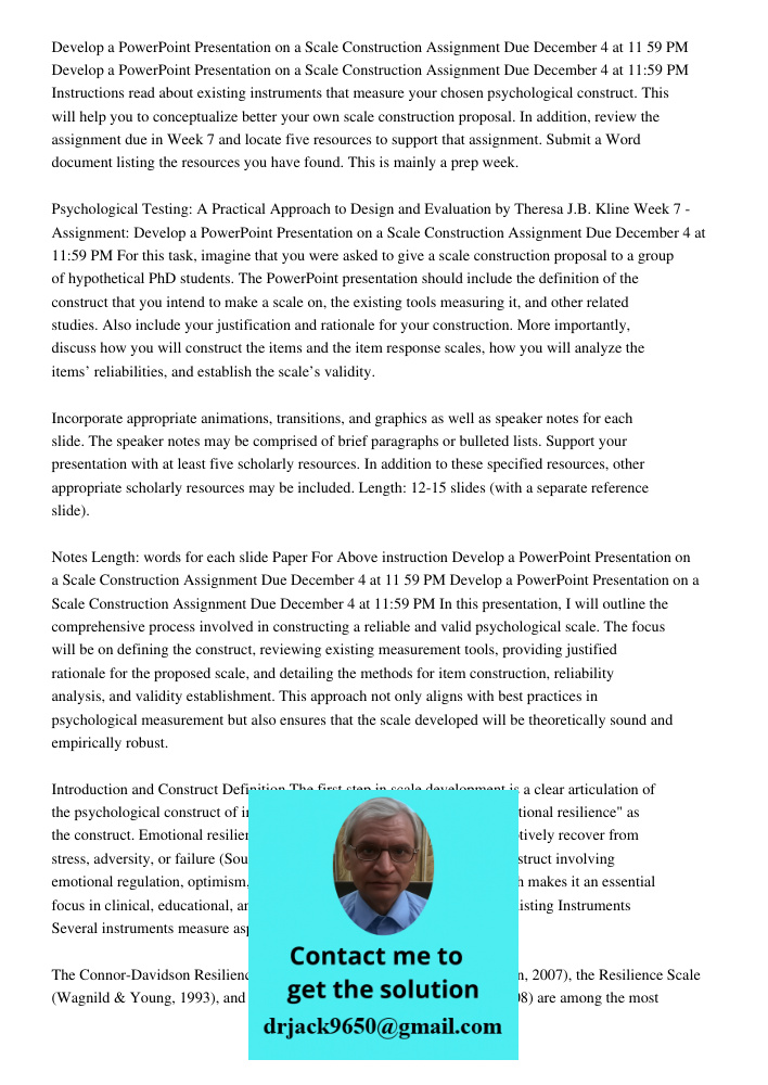 Instructions read about existing instruments that measure your chosen psychological construct. This will help you to conceptualize better your own scale constru
