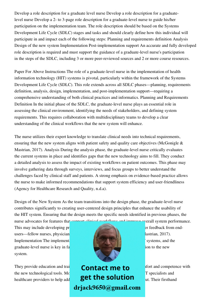 Develop a 2- to 3-page role description for a graduate-level nurse to guide his/her participation on the implementation team. The role description should be bas
