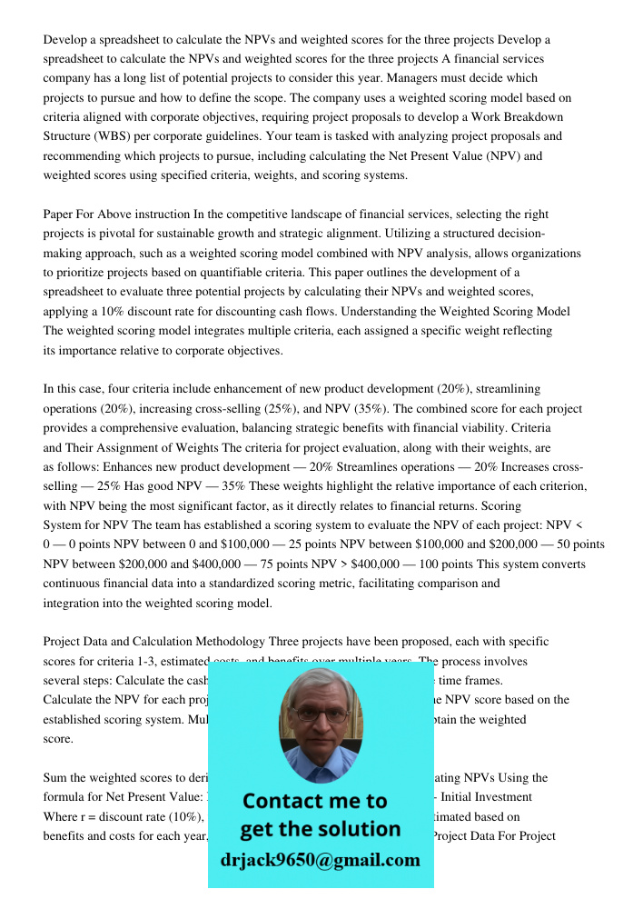 A financial services company has a long list of potential projects to consider this year. Managers must decide which projects to pursue and how to define the sc