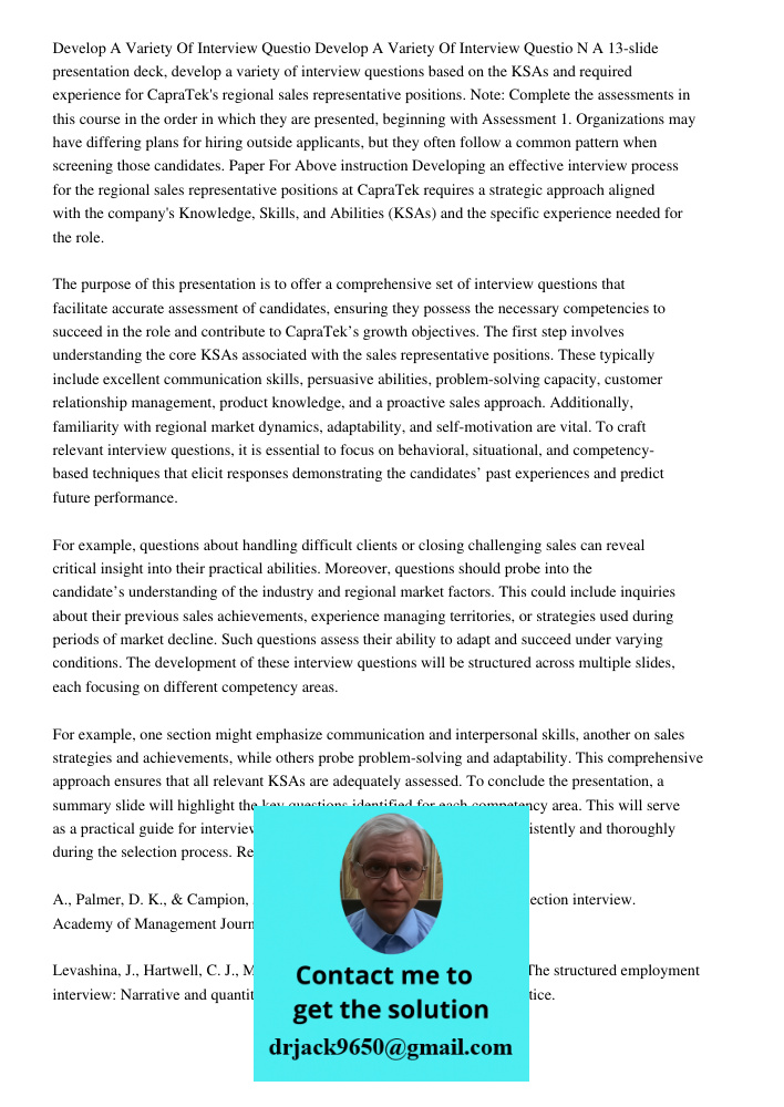 N A 13-slide presentation deck, develop a variety of interview questions based on the KSAs and required experience for CapraTek's regional sales representative 