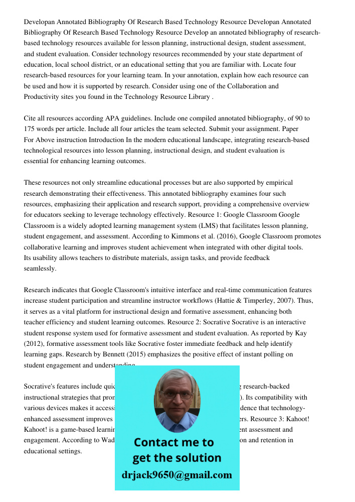 Develop an annotated bibliography of research-based technology resources available for lesson planning, instructional design, student assessment, and student ev