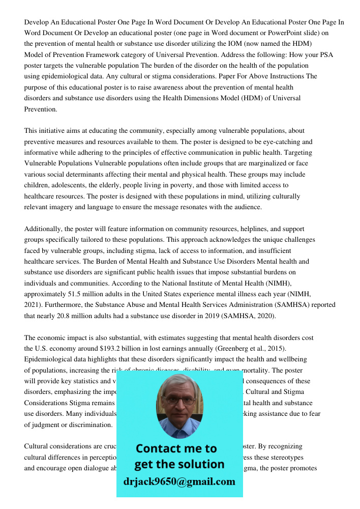 Develop an educational poster (one page in Word document or PowerPoint slide) on the prevention of mental health or substance use disorder utilizing the IOM (no