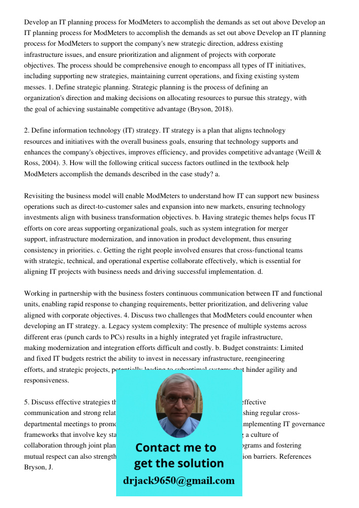 Develop an IT planning process for ModMeters to support the company's new strategic direction, address existing infrastructure issues, and ensure prioritization