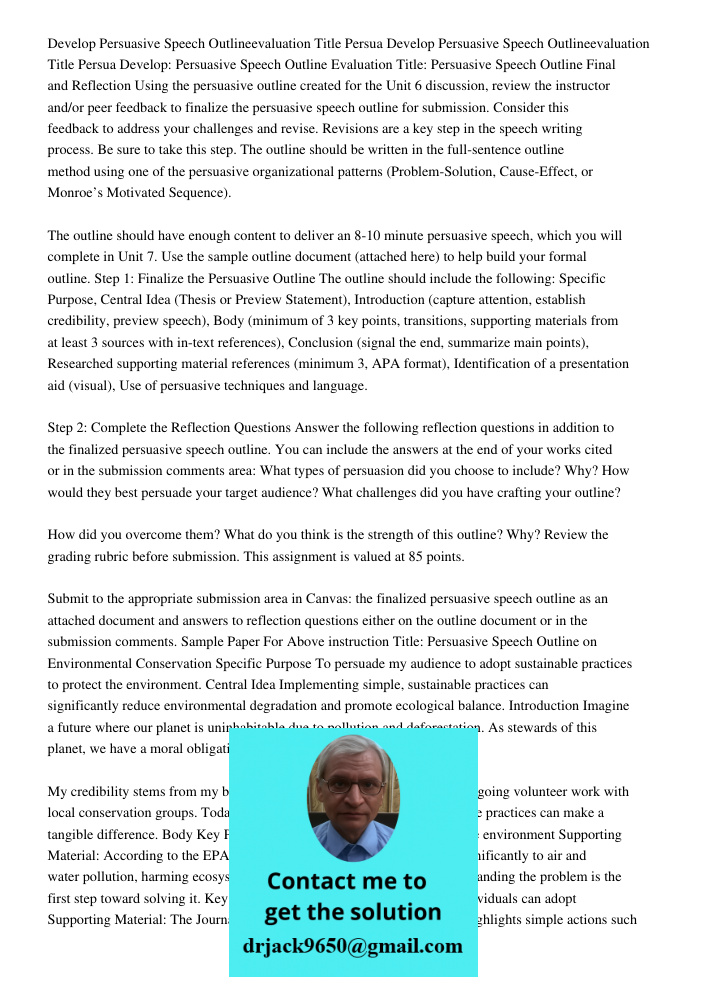Develop: Persuasive Speech Outline Evaluation Title: Persuasive Speech Outline Final and Reflection Using the persuasive outline created for the Unit 6 discussi