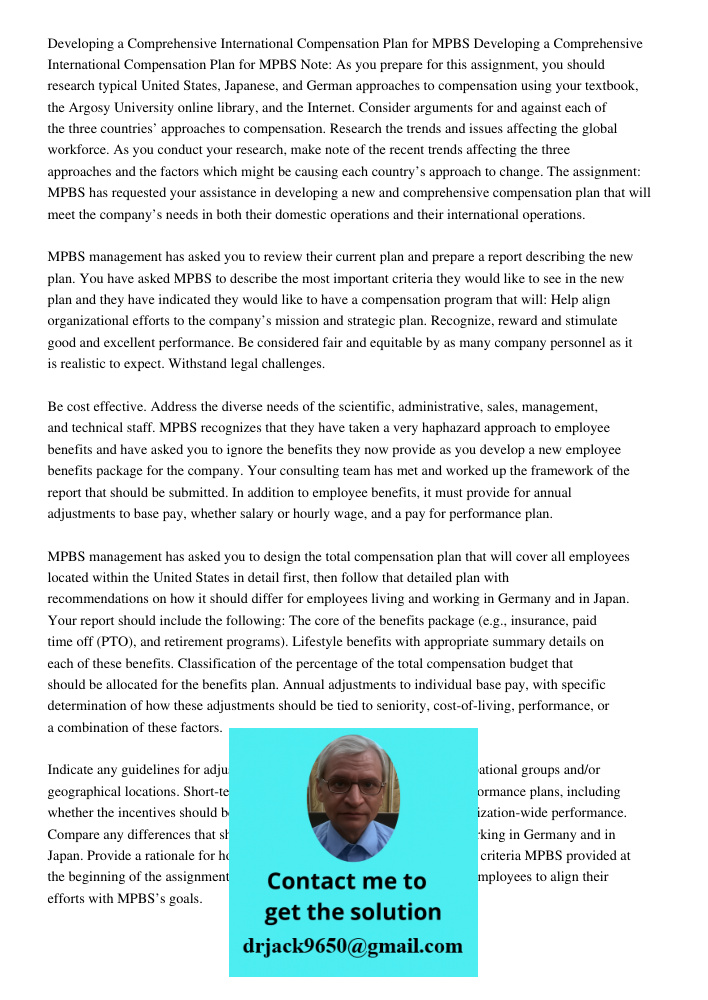 Note: As you prepare for this assignment, you should research typical United States, Japanese, and German approaches to compensation using your textbook, the Ar