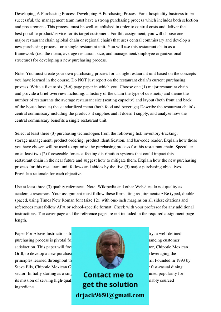 For a hospitality business to be successful, the management team must have a strong purchasing process which includes both selection and procurement. This proce