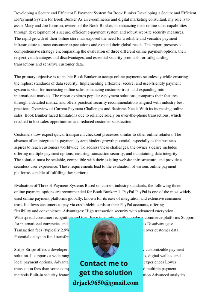 As an e-commerce and digital marketing consultant, my role is to assist Mary and Joe Johnson, owners of the Book Bunker, in enhancing their online sales capabil